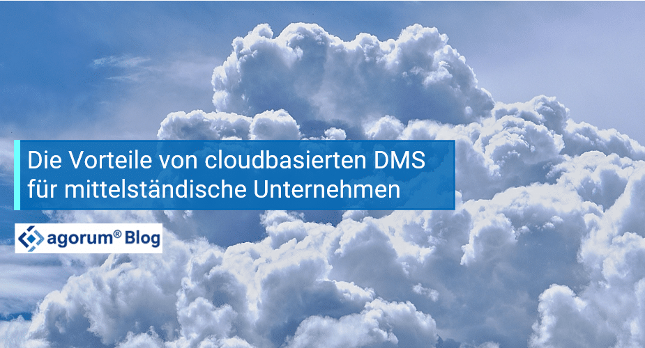 Die Vorteile von cloudbasierten DMS für Unternehmen