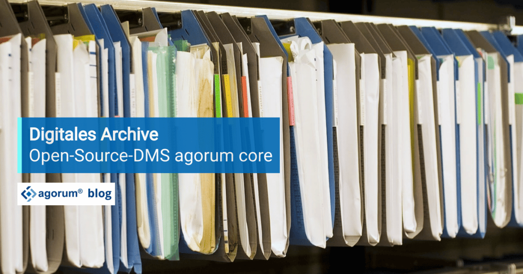 Digitales Archiv Open Source DMS agorum core
