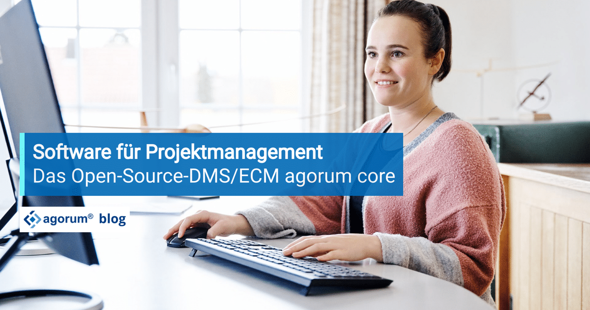 Software für Projektmanagement: das Open-Source-DMS/ECM agorum core